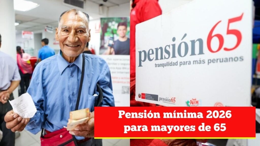 Pensión mínima 2026 para mayores de 65: incremento oficial, calendario de pagos y beneficiarios