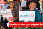 Pensión mínima para mayores de 65: aumento confirmado y fechas de pago 2026