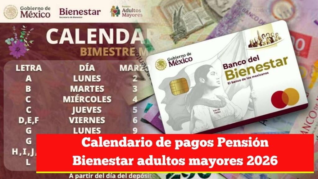 Calendario de pagos Pensión Bienestar adultos mayores 2026: fechas y detalles