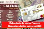 Calendario de pagos Pensión Bienestar adultos mayores 2026: fechas y detalles