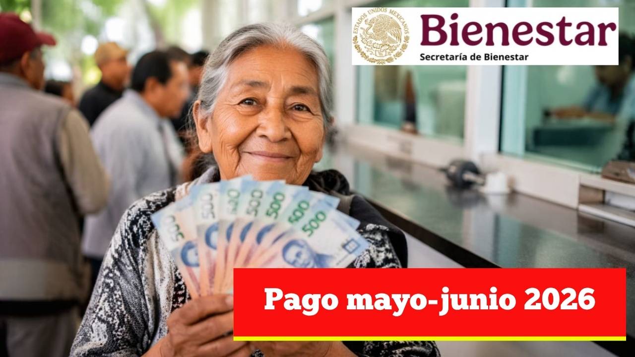 Pago mayo-junio 2026: fechas, tarjetas y qué pasa si no retiras tu Pensión Bienestar
